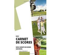 Carnet de Scores au Golf : Progresser, améliorer votre score de golf, suivre ses statistiques en un clin d'oeil comme les pros. Tient facilement dans ... comment améliorer son score de golf !