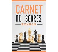 Carnet de scores aux échecs: 120 pages pour le jeu d'échecs (orange cover) pour noter et sauvegarder vos parties amicales ou de tournois.