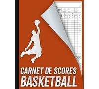 Carnet de scores basketball: Feuilles de score pour le basketball, livre de statistiques des matchs de basketball, idée de cadeau pour l'entraîneur de basketball, les joueurs, format A4.