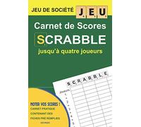 Carnet de scores scrabble: Noter vos scores de scrabble avec ce carnet pratique contenant des fiches pré remplies | Format 6x9 pouces 120 pages | Pratique pour 4 joueurs