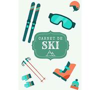 Carnet de ski: Cahier d'entraînement ski | Journal de bord & notes | Garder une trace de vos entraînements et améliorer vos compétences dans la ... Cadeau pour skieur et amoureux sport d'hiver.