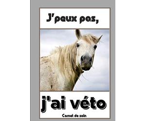 Carnet de soin du cheval: Carnet de santé du cheval/permet le suivi vétérinaire du cheval/journal à garder prés de son animal préféré/indispensable pour gérer le suivi vétérinaire de son cheval