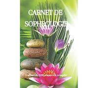 Carnet de sophrologie: Cahier de Séances pour noter votre évolution en Sophrologie | Excellent Pour Le Développement Personnel et La Confiance En Soi | Adultes, Enfants et Adolescents | 122 Pages