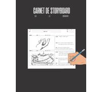 Carnet de storyboard - 16:9 - 4:3 - Cinémascope: NOUVEAUTÉ - 2 plans par page, 120 pages.