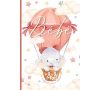 Carnet de suivi bébé 0 à 3 mois à remplir avec amour: Livre de suivi bébé à remplir - Journal de bord quotidien pour nouveau-né - Idée cadeau de ... Future maman, baby shower - Cadeau Bébé Fille