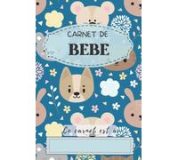 Carnet de Suivi Bébé 6 Mois: Journal de bord quotidien à remplir pour aider les jeunes parents mamans papas à s'occuper de bébé nouveau né | ... | Utile comme carnet de liaison nounou