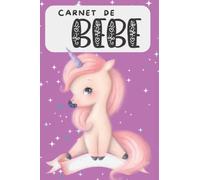 Carnet de Suivi Bébé 6 Mois Licorne: Journal de bord quotidien pour aider les jeunes parents mamans papas à s'occuper de bébé nouveau né | ... | Utile comme carnet de liaison nounou