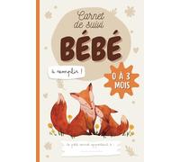 Carnet de suivi bébé à remplir 0 à 3 mois : Journal de bord Bébé: Suivi quotidien de la naissance à 3 mois inclus : Allaitement-Biberon-Soin-Couche-Bain-Dodo / Cadeau idéal futurs parents