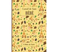 Carnet de Suivi Bébé à remplir 0 à 6 mois: Journal de bord quotidien à remplir | Cahier de suivi maternel | Allaitement-Biberon-Soin-Couche-Bain-Dodo ... -021-