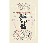Carnet de Suivi Bébé: Cahier à remplir tout en un ( 180 jours à remplir de la naissance à 6 mois) pour un suivi quotidien de bébé de son allaitement, ... | cadeau idéal future maman | panda mignon
