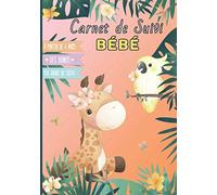 Carnet de suivi bébé: Cahier tout en un à compléter : journal de bord quotidien 2ème âge (partie diversification alimentaire) + suivi de santé - ... - 130 Pages avec des BONUS - version SAFARI