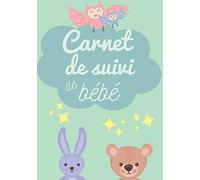 Carnet de suivi bébé: idéal pour le suivi des premiers jours du nourrisson jusqu'à ses 3 mois - pour noter les horaires de tétées, de couches, les médicaments, etc...