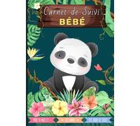 Carnet de suivi bébé: Journal de bord de bébé - à partir de 10 mois - 120 jours de suivi - Cadeau idéal grossesse naissance
