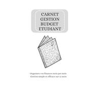 Carnet de suivi budget étudiant - Noir&Blanc: Organisez vos finances mois par mois - Gestion simple et efficace sur 12 mois