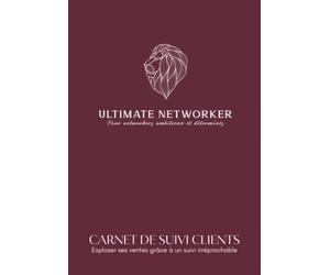 Carnet de SUIVI CLIENT MLM pour networkeurs, leaders du marketing de réseau, marketing relationnel | 50 doubles pages à compléter pour suivre ses ... ses ventes grâce à un suivi irréprochable