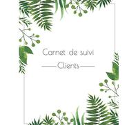 Carnet de suivi Clients: Cahier clientèle pour conseillère Beauté, Lifestyle, Bien être - Suivi des clients sur 3 mois - Spécial perte de poids - 100 pages