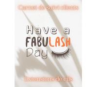 Carnet de suivi clients Extensions de cils: 149 Fiches & Historiques clients par ordre alphabétique - GRAND FORMAT