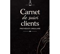 Carnet de suivi clients pour styliste ongulaire : fidélisez et accompagnez vos clientes à chaque prestation