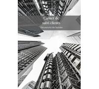 Carnet de suivi clients: Véritable outils d'aide à la vente et la prospection. A utiliser en Rendez-vous, au téléphone, sur un salon. 100 fiches ... rapide. Format A4. Lignée. A remplir.