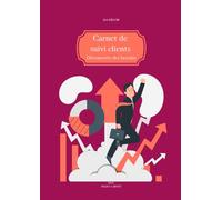 Carnet de suivi clients: Véritable outils d'aide à la vente et la prospection. A utiliser en Rendez-vous, au téléphone, sur un salon. 100 fiches ... rapide. Format A4. Lignée. A remplir.