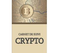 Carnet de suivi crypto: Cahier à remplir pour la gestion et l'organisation : transferts / Répartition / identifiants / Planning de tâches | Pour ... ou confirmé | Petit format 15 x 23 cm