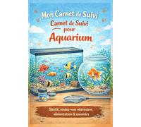 Carnet de suivi de mon animal - Aquarium