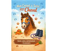 Carnet de suivi de mon animal - Cheval
