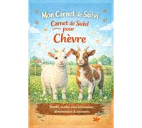 Carnet de suivi de mon animal - Chèvre