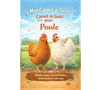 Carnet de suivi de mon animal - Poule