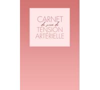 Carnet de suivi de Tension Artérielle: 3 mesures à noter matin et soir : Systolique, Diastolique et Fréquence Cardiaque | Format 15,24cm x 22,86cm | 185 pages