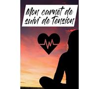 Carnet de suivi de tension: Format de poche - Notez votre tensions au fil des jours - 3 mesures le matin et 3 mesures le soir