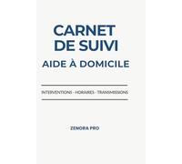 Carnet de suivi des interventions - aide à domicile