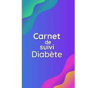 Carnet de Suivi Diabète: Cahier d'autosurveillance glycémique | Carnet de Surveillance Glycémique | Petit Cahier de suivi diabète à remplir| carnet ... de glycémie | Format de poche - 104 sema