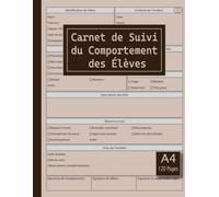 Carnet de Suivi du Comportement des Élèves: Cahier de gestion des comportements scolaires