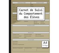 Carnet de Suivi du Comportement des Élèves: Outil d'accompagnement et d'observations de l'enseignant