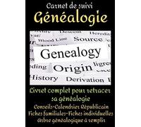 Carnet De Suivi Genealogie -Genealogie Livre-Généalogiste-Genealogie Arbre-Ancetre-Arbre Genealogique A Remplir: Arbre Genealogique Enfant-Livre Arbre Genealogique-Livre Sur La Genealogie-Mon Livre Ge