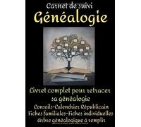 Carnet De Suivi Genealogie -Genealogie Livre-Généalogiste-Genealogie Arbre-Ancetre-Arbre Genealogique A Remplir: Arbre Genealogique Enfant-Livre Arbre Genealogique-Livre Sur La Genealogie-Mon Livre Ge