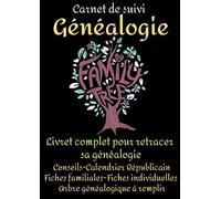 Carnet De Suivi Genealogie -Genealogie Livre-Généalogiste-Genealogie Arbre-Ancetre-Arbre Genealogique A Remplir: Arbre Genealogique Enfant-Livre Arbre Genealogique-Livre Sur La Genealogie-Mon Livre Ge