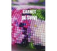 Carnet de Suivi: Journal de Suivi | Peinture Diamant 5D | Broderie Diamant | Diamond Painting | 6 x 9 pouces, 121 pages | Fiches à remplir |