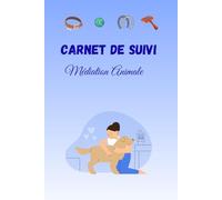 Carnet de suivi: Médiation Animale