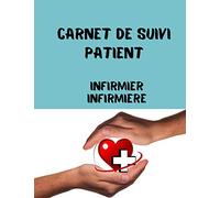 Carnet de Suivi Patient - INFIRMIER / INFIRMIERE: Cahier à remplir par l’infirmier libéral ou infirmière libérale lors de sa tournées à domicile - Tableau mensuel avec actes pré-remplies - Format A4