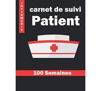 Carnet de Suivi Patient pour INFIRMIER et INFIRMIERE libérale: Carnet de suivi patient qui vous permettra de suivre vos patients pendant vos ... infirmier(e)-agenda infirmière libérale