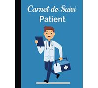 Carnet De Suivi Patient: Tableau Mensuel Avec Actes Pré-remplies, Cahier à Remplir Par l’infirmier(e) Libéral(e)
