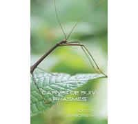 carnet de suivi phasmes: feuille-phasmatodea-nourrissage-reproduction-insecte