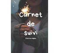 Carnet de suivi pour les règles: Livre de suivi mensuel pour les règles pour filles | 6 x 9 pouces, 84 pages | Livret à compléter pour 7 ans de suivi