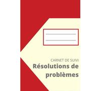 Carnet de suivi Résolutions de problèmes: 100 fiches pour aider votre entreprise à la résolution structurée de problème | outils de la Méthode LEAN | | 15 x 23 cm