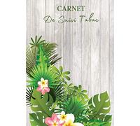 Carnet de Suivi Tabac: Carnet à remplir pour dire stop au tabac définitivement ! C'est la methode simple pour en finir avec la cigarette et arrêter de ... à votre journal simple à compléter | 90 jours