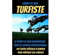 Carnet de suivi TURFISTE -pmu hippique-pmu courses-paris hippiques-courses hippiques-hippique-hippodrome: livre sur les courses de chevaux-courses de ... course-paris sportifs livre-cheval de course