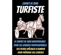 Carnet de suivi TURFISTE -pmu hippique-pmu courses-paris hippiques-courses hippiques-hippique-hippodrome: livre sur les courses de chevaux-courses de ... course-paris sportifs livre-cheval de course