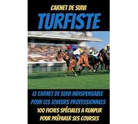 Carnet de suivi TURFISTE -pmu hippique-pmu courses-paris hippiques-courses hippiques-hippique-hippodrome: livre sur les courses de chevaux-courses de ... course-paris sportifs livre-cheval de course